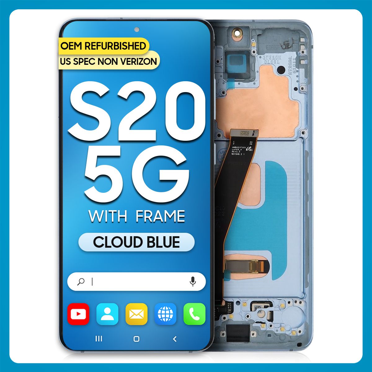 Samsung S20 5G LCD with Touch + Frame Cloud Blue (US SPEC NON VERIZON) (Refurbished)