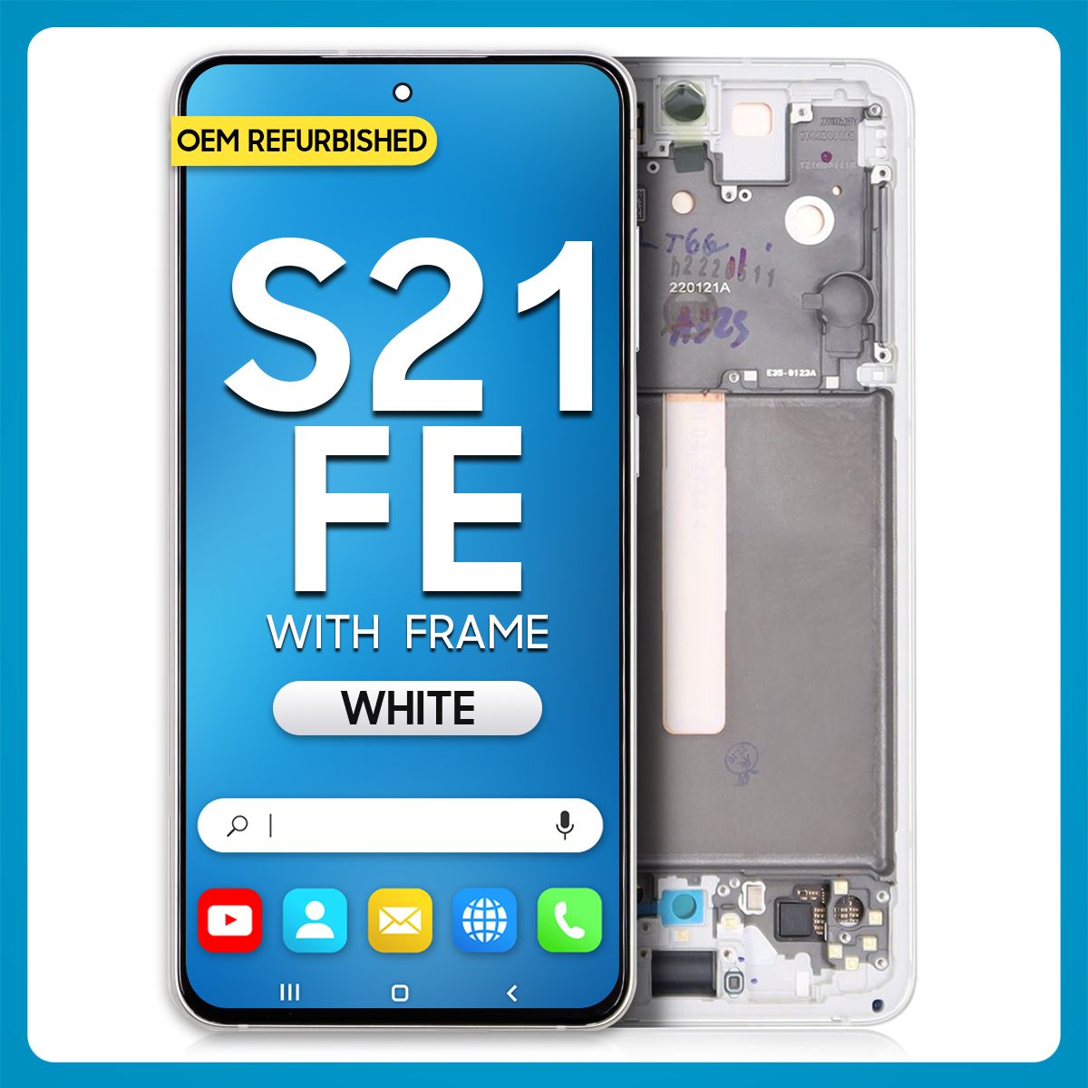Samsung S21 FE 2021 LCD with Touch + Frame White (Refurbished)